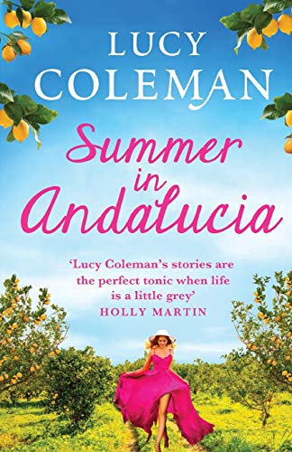 Summer in Andalucía: The perfect escapist, romantic read from bestseller Lucy Coleman