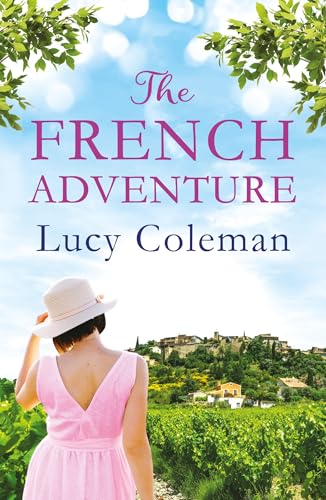 THE FRENCH ADVENTURE: The perfect escapist and uplifting read for 2024