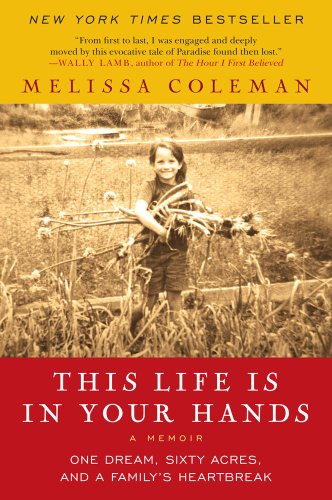 THIS LIFE YR HANDS: One Dream, Sixty Acres, and a Family's Heartbreak (P.S.) von Harper Perennial