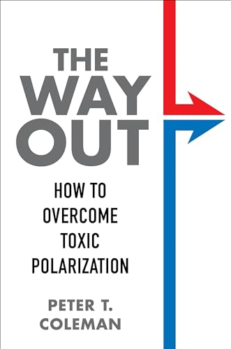 The Way Out: How to Overcome Toxic Polarization