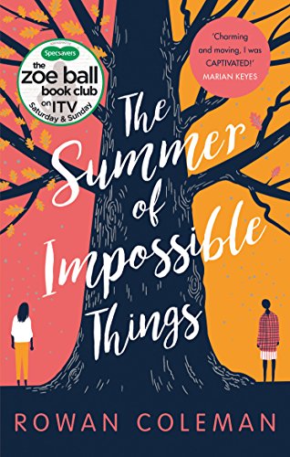 The Summer of Impossible Things: An uplifting, emotional story as seen on ITV in the Zoe Ball Book Club von Random House UK Ltd