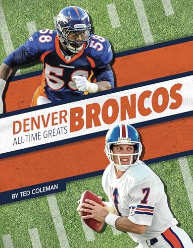 Denver Broncos (Denver Broncos All-time Greats)