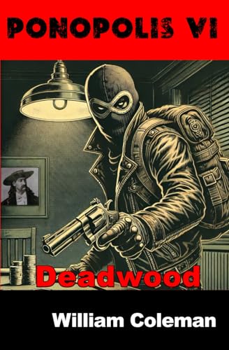 Ponopolis VI: Deadwood