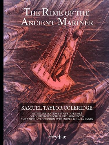 The Rime of the Ancient Mariner: With 40 full-colour illustrations