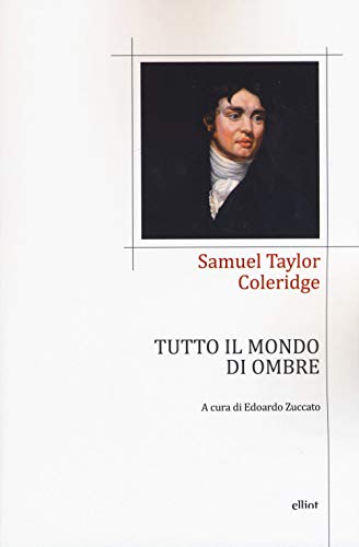 Tutto il mondo di ombre (Poesia) von Elliot