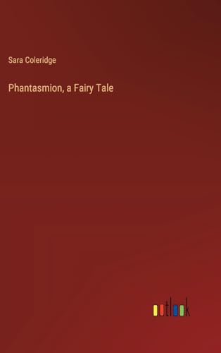 Phantasmion, a Fairy Tale von Outlook Verlag