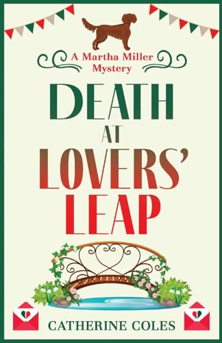 Death at Lovers' Leap: The BRAND NEW instalment in Catherine Coles' gripping historical cozy mystery series for 2024 (The Martha Miller Mysteries, 3)