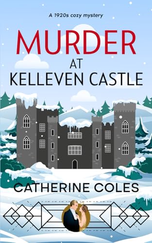 Murder at Kelleven Castle: A 1920s Cozy Mystery (A Tommy & Evelyn Christie Mystery, Band 10) von Inspired Press Limited
