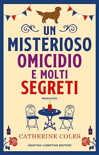 Un misterioso omicidio e molti segreti (Nuova narrativa Newton) von Newton Compton Editori