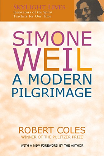 Simone Weil: A Modern Pilgrimage von SkyLight Paths