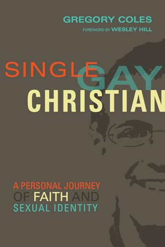 Single, Gay, Christian: A Personal Journey of Faith and Sexual Identity von IVP