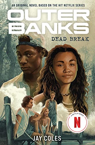 Outer Banks: Dead Break (Outer Banks, 2, Band 2)