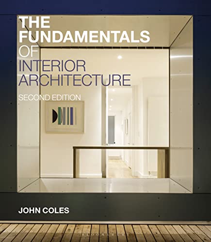 The Fundamentals of Interior Architecture von Bloomsbury Visual Arts