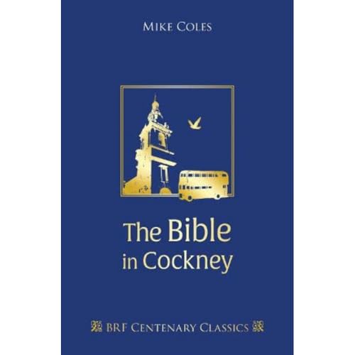 The Bible in Cockney: Well bits of it anyway (Centenary Classics)