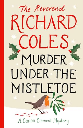 Murder Under the Mistletoe: A Canon Clement Christmas Novella