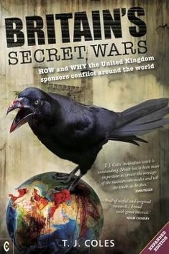 Britain's Secret Wars: How and why the United Kingdom sponsors conflict around the world von Clairview Books