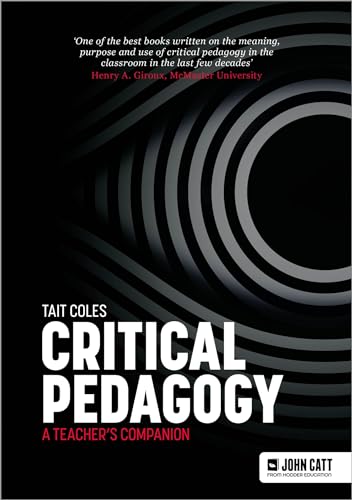 Critical Pedagogy: a teacher's companion