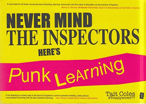 Never Mind the Inspectors: Here's Punk Learning