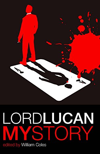 Lord Lucan: My Story Lord Lucan: My Story von Legends Press