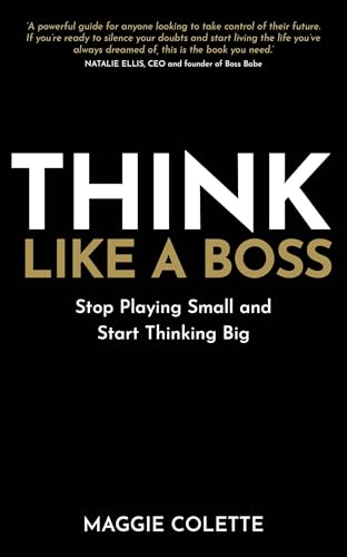 Think Like a Boss: Stop Playing Small and Start Thinking Big von Hay House UK Ltd