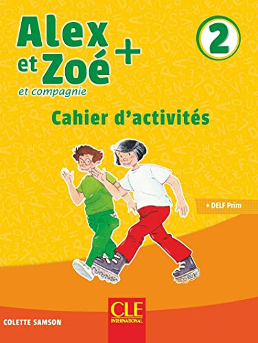 Alex et Zoe +: Cahier d'activites 2 von CLE INTERNAT