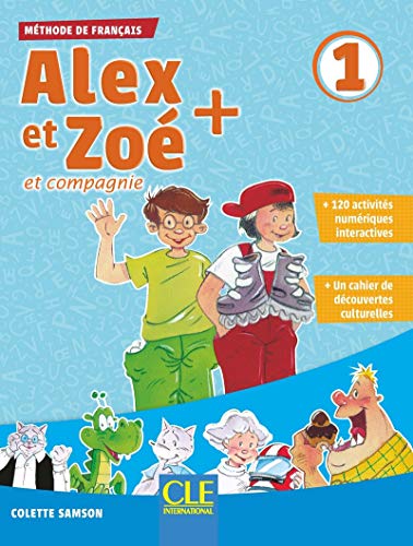 Alex et Zoe + 1: Livre de l'eleve + CD: Livre de l'eleve 1 + CD