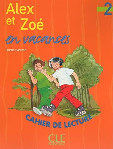 Alex et Zoe en vacances niveau 2 : cahier de lecture von Cle International