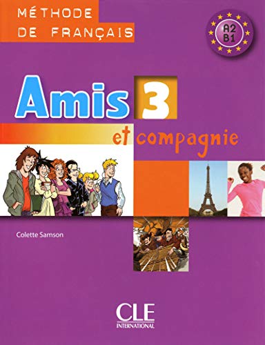 Amis et compagnie 3 Podrecznik: Livre de l'eleve 3