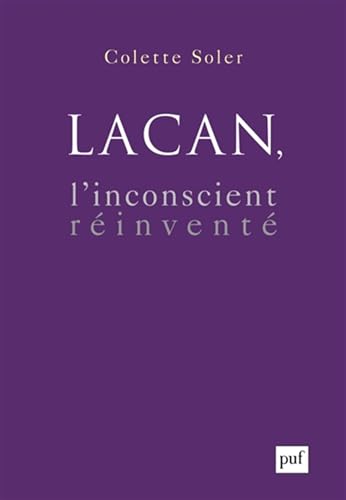 Lacan, l'inconscient réinventé von PUF