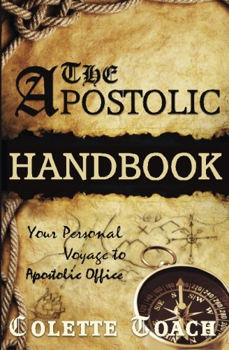The Apostolic Handbook: Your Personal Voyage to Apostolic Office von Apostolic Movement International, LLC