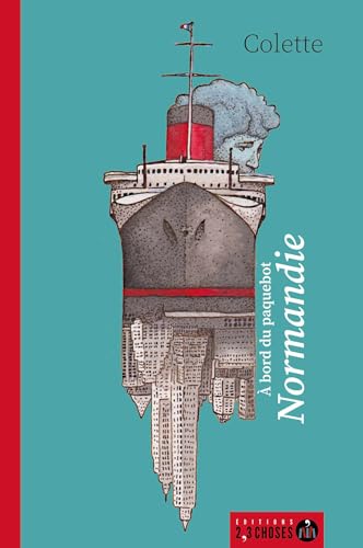 A bord du paquebot Normandie (La vagabonde) von Editions 2, 3 Choses...