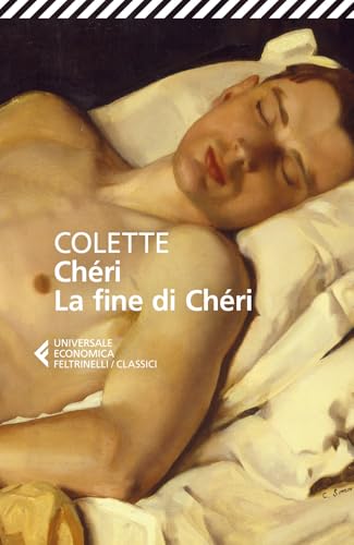 Chéri-La fine di Chéri (Universale economica. I classici) von Feltrinelli