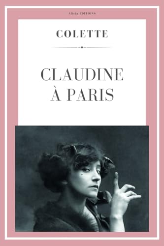 Claudine à Paris (Colette) von Alicia Editions