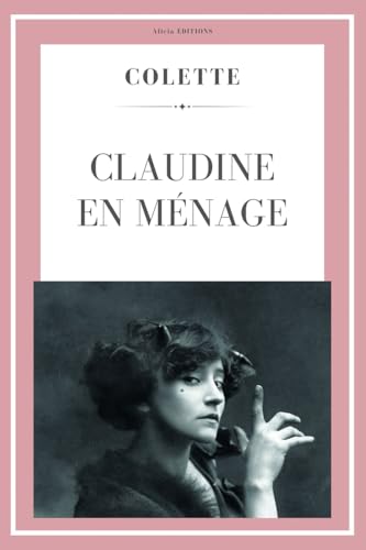 Claudine en ménage (Colette) von Alicia Editions