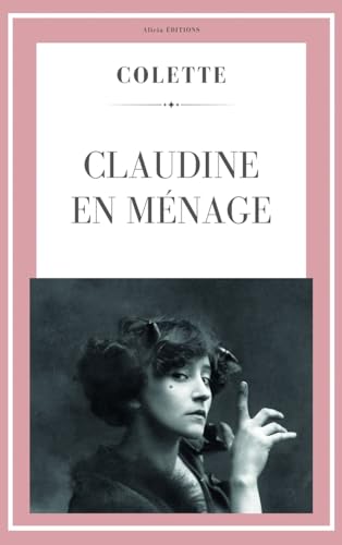 Claudine en ménage (Colette) von Alicia Editions