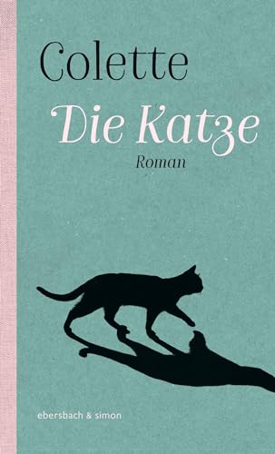 Die Katze: Roman (Klassiker) von ebersbach & simon