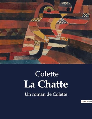 La Chatte: Un roman de Colette von Culturea