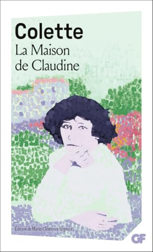 La Maison de Claudine La Maison de Claudine von FLAMMARION