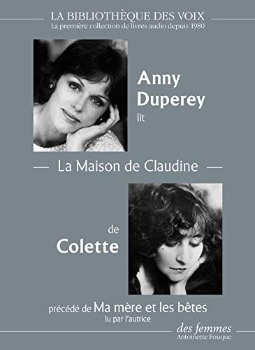 La Maison de Claudine: précédé de « Ma mère et les bêtes » - 1 CD MP3