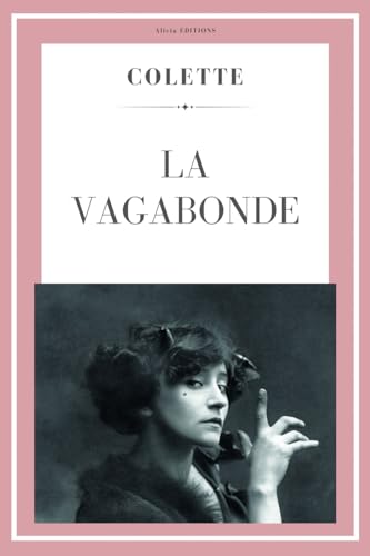 La Vagabonde (Colette) von Alicia Editions