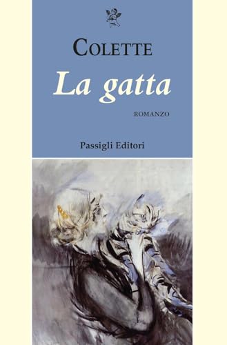 La gatta (Passigli narrativa) von Passigli