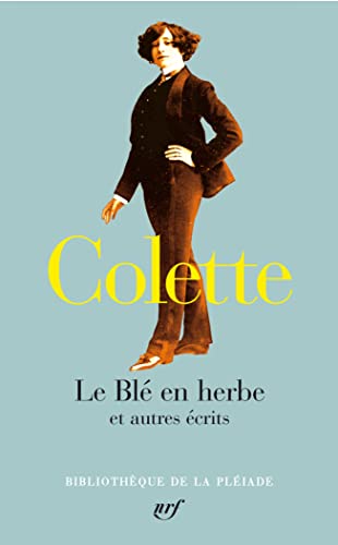 Le Blé en herbe et autres écrits: Tirage spécial Le Blé en herbe et autres écrits: Tirage spécial von GALLIMARD