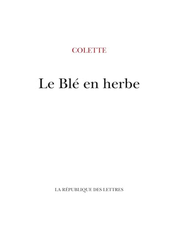 Le Blé en herbe Le Blé en herbe von REPUBLIQUE LETT