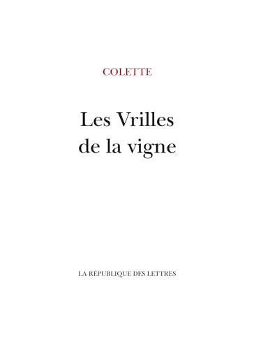 Les Vrilles de la vigne Les Vrilles de la vigne von REPUBLIQUE LETT