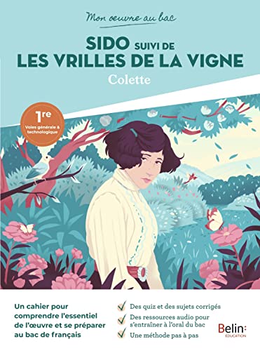 Mon oeuvre au bac - Colette, Sido, suivi de Les Vrilles de la vigne von BELIN EDUCATION