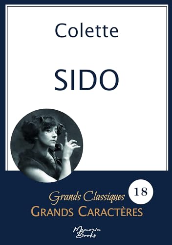 Sido de Colette en grands caractères: Police Arial 18 facile à lire von Memoria Books