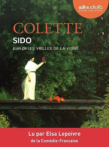 Sido suivi de Les Vrilles de la vigne: Livre audio 1 CD MP3