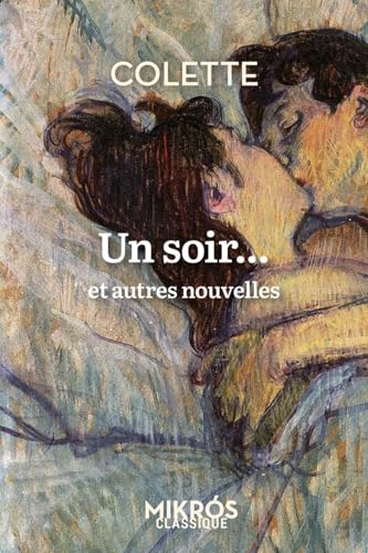 Un soir... - et autres nouvelles Un soir... - et autres nouvelles von DE L AUBE