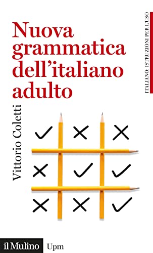 Nuova grammatica dell'italiano adulto (Universale paperbacks Il Mulino) von Il Mulino
