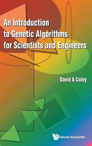 Introduction To Genetic Algorithms For Scientists And Engineers, An von World Scientific Publishing Company
